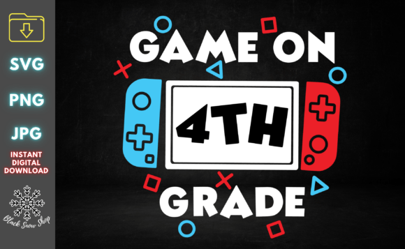 Game on 4TH Grade Back to School SVG: A Versatile Design for Modern Creators